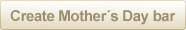 Create a Mother's Day bar