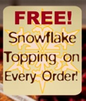 Free Snowflake Topping on your customized chocolate bar Free Snowflake Topping on your customized chocolate bar